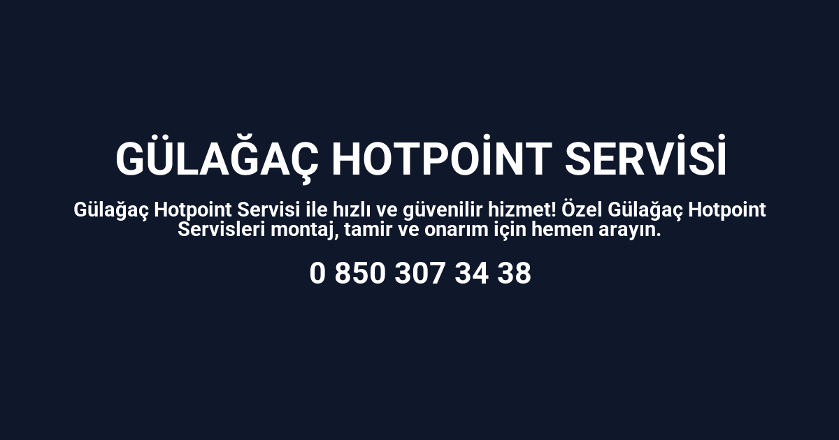 Gülağaç Hotpoint Servisi